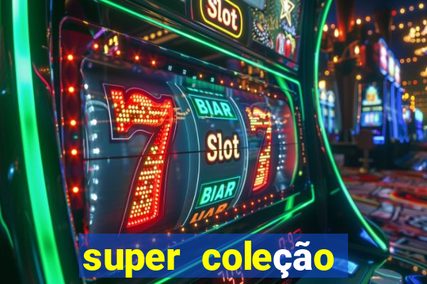 super coleção 7784 jogos download